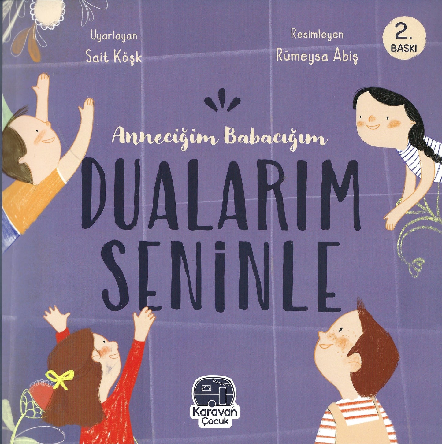 Anneciğim Babacığım Dualarım Seninle