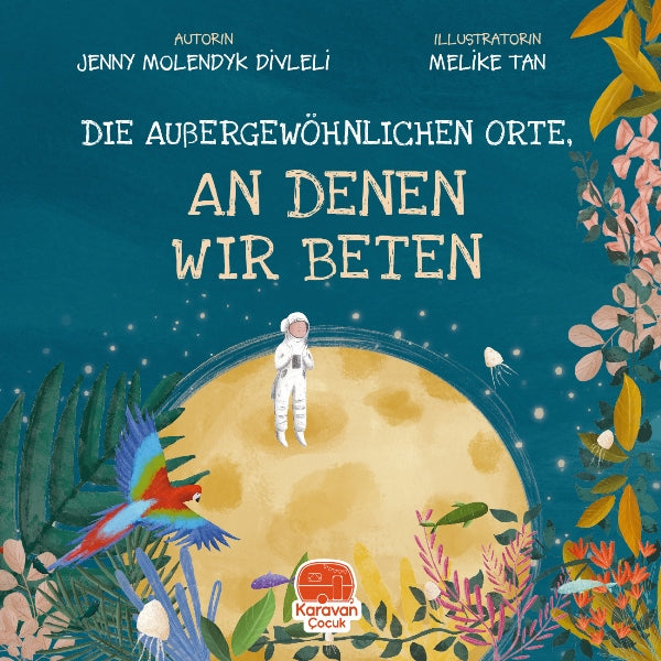 Die außergewöhnliche Orte, an denen wir beten. Deutsches Kinderbuch Almanca