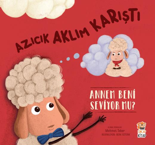 Azicik aklim karisti! Annem beni seviyorumu?